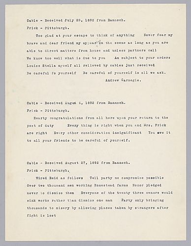 Carnegie writes from Rannoch, [Scotland] on his joy that Frick was still alive after the assassination attempt and asks that Frick be careful