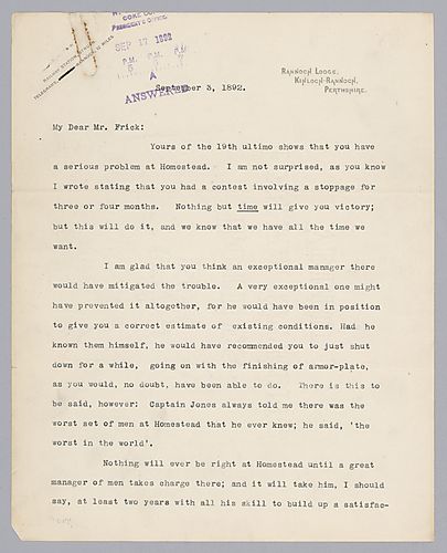 Carnegie writes that patience will win the Homestead standoff. He then goes on to discuss essential qualities of the next manager, who has not been chosen. He closes by advising Frick on recreational retreats such as whist and trout fishing