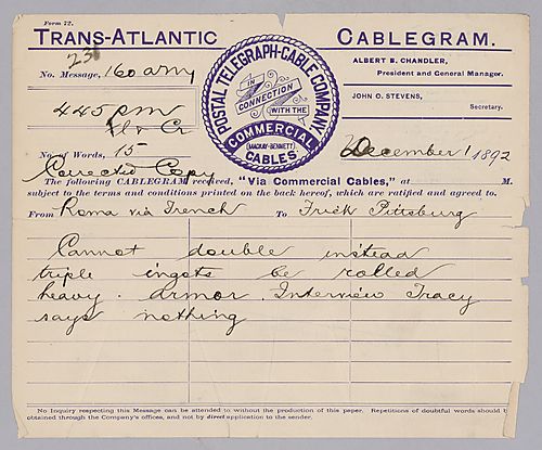 Carnegie writes from Rome, [Italy] to say that triple, not double, ingots must be rolled for armor