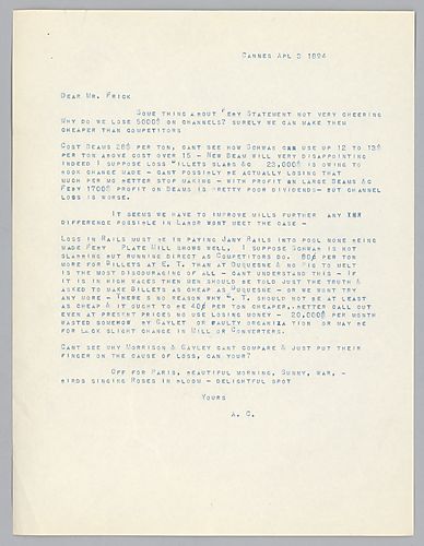 Writing from Cannes, [France], Carnegie discusses production and cost of products manufactured at their mills