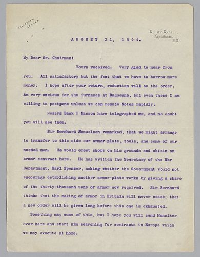 Writing from Kingussie [Scotland], Carnegie upset about borrowing money, and he mentioned British interest in armor contracts and other possible European interests