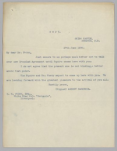 Carnegie writes from Skibo, [Scotland] on discussions for the Iron Clad