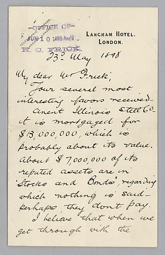 Carnegie writes from London on the Illinois Steel Company, the consolidation of the Frick Coke Company with the Carnegie Steel Company, and the Bessemer Road situation