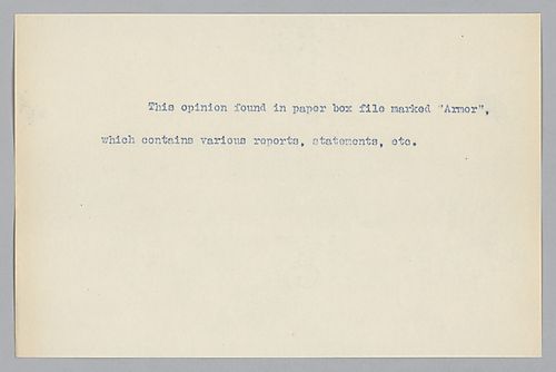 This opinion found in paper box file marked 'Armor,' which contains various reports, statements, etc