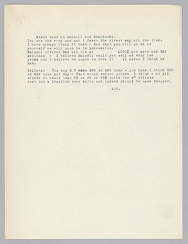 Carnegie writes on purchasing land at Munhall and Braddock. He also writes on billet production at Edgar Thomson