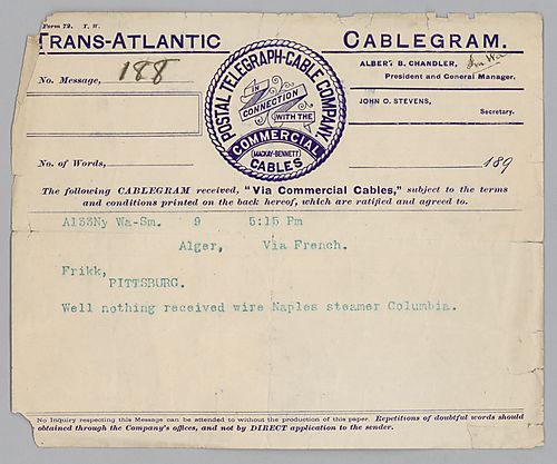 Carnegie writes from Alger, [France] that he received nothing and that Frick should wire the steamer "Columbia."