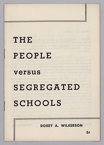 The People Versus Segregated Schools, by Doxey A. Wilkerson