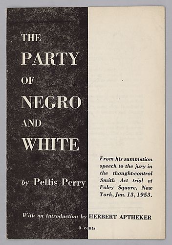 The Party of Negro and White, By Pettis Perry