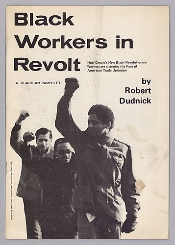 Black Workers in Revolt Pamphlet, by Robert Dudnick