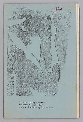 The General Policy Statement and Labor Program of the League of Revolutionary Black Workers