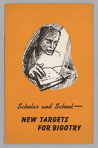Scholar and School- New Targets for Bigotry