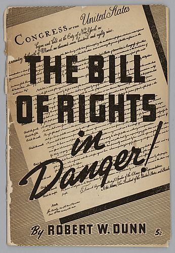 The Bill of Rights in Danger!, by Robert W. Dunn