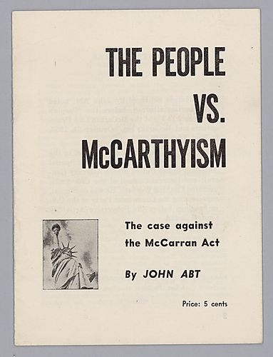 The People Vs. McCarthyism, The Case Against the McCarran Act, by John Abt