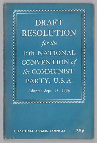 "Draft Resolution for the 16th National Convention of the Communist Party, U.S.A.", Adopted Sept. 13, 1956