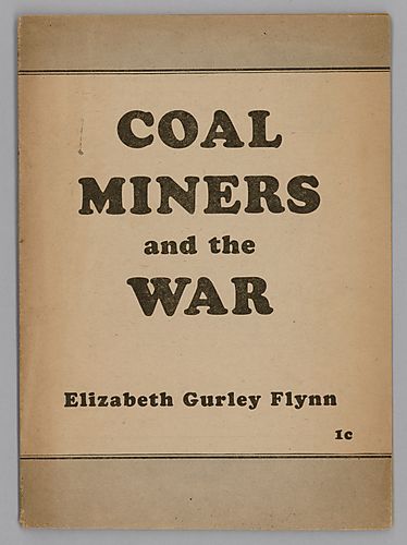 "Coal Miners and the War", By Elizabeth Gurley Flynn