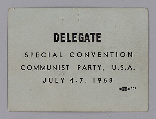"Delegate, Special Convention Communist Party, U.S.A., July 4-7, 1968"