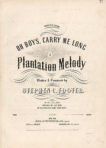 Oh boys, carry me 'long