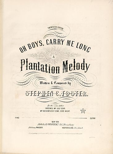 Oh boys, carry me 'long