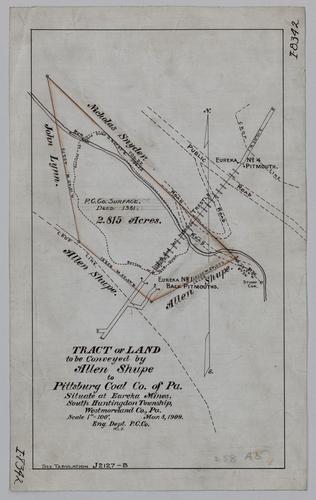 Plan showing tract of land to be conveyed by Allen Shupe to Pittsburgh Coal Co. at Eureka Mines
