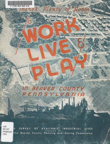 There's plenty of room to work, live & play in Beaver County, Pennsylvania