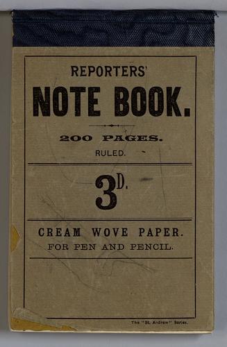 World War I notebook - Reporters' Note Book