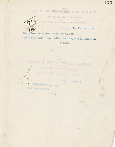 Frick wires Carnegie stating that Mr. Roberts is all right, and that collections are fair and bank balances are good