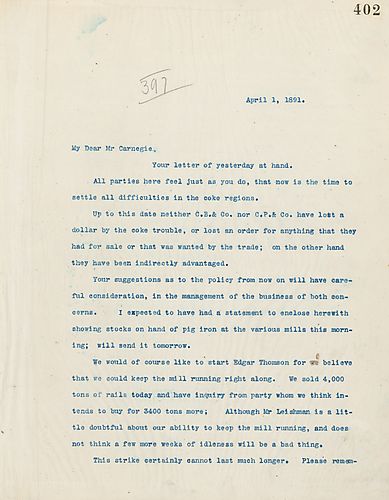 Frick responds to Carnegie's comments on settling the difficulties in the coke regions, and writes on the current strike at Edgar Thomson