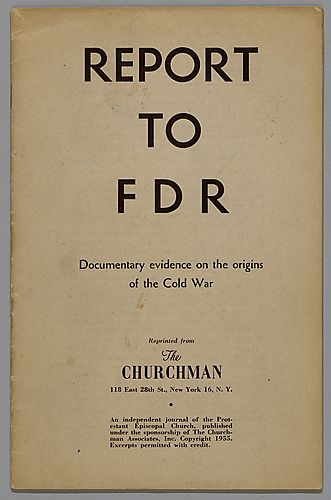 Report to FDR, Documentary Evidence on the Origins of the Cold War