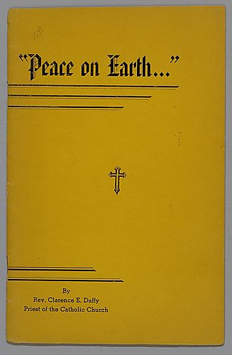 "Peace on Earth...", by Rev. Clarence E. Duffy, Priest of the Catholic Church