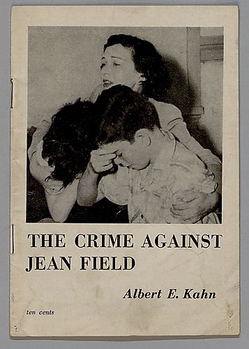 The Crime Against Jean Field, by Albert E. Kahn