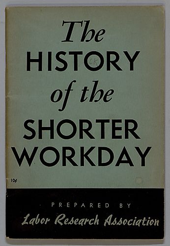 The History of the Shorter Workday