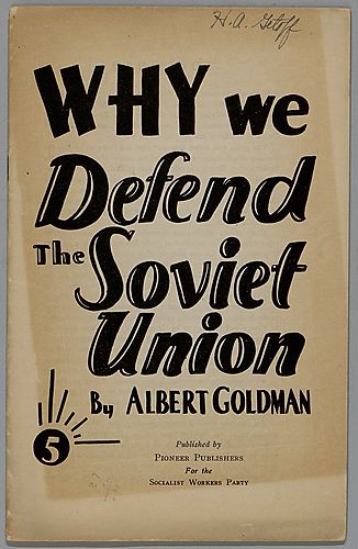 Why We Defend the Soviet Union, by Albert Goldman