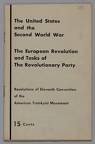 The United States and the Second World War, The European Revolution and Tasks of The Revolutionary Party, Resolutions of Eleventh Convention of the American Trotskyist Movement