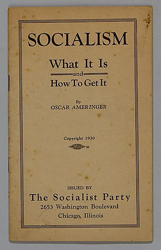 Socialism, What it is, and How to Get it, by Oscar Ameringer