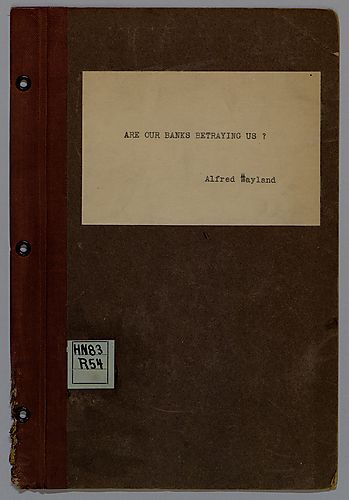 "Are Our Banks Betraying Us?", By Alfred Wayland
