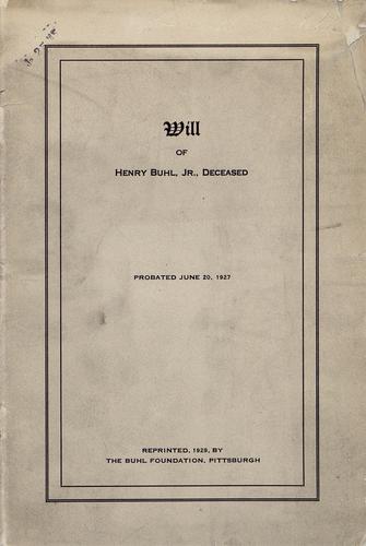 Will of Henry Buhl, Jr., deceased