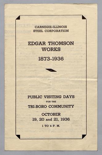 Edgar Thomson Works 1873-1936: Public Viewing Days for the Tri-Boro Community,