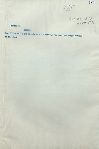 Mrs. Frick, Helen, and Childs wish Carnegie many and happy returns of the day