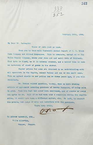 Frick writes on the Sixteenth Annual Report of H.C. Frick Coke Company and Allied Companies, the higher prices for coke being obtained by an understanding with all operators in the Region, and on Mr. Fownes asking to be paid in gold for the Carrie Furnace