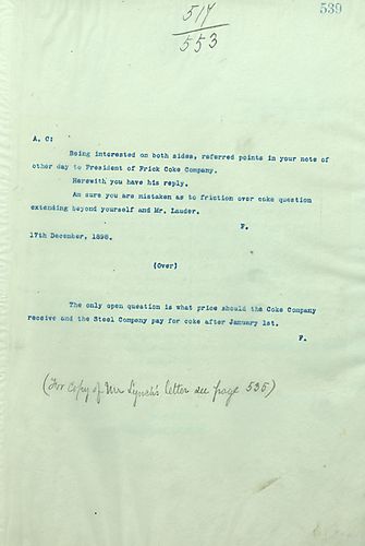 Frick writes to Carnegie on there being a mistake as to the friction over the coke question extending beyond yourself and Mr. [George] lauder