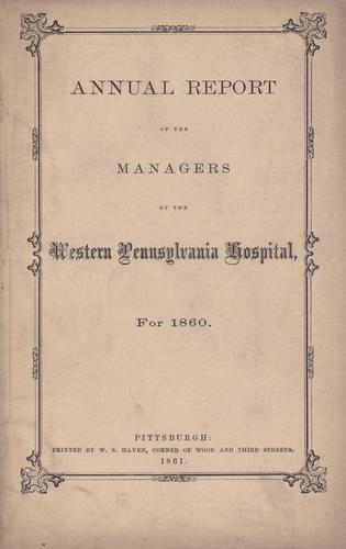 Annual Report of the Managers of the Western Pennsylvania Hospital