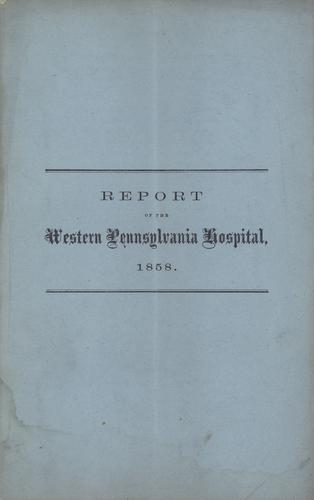 Annual Report of the Managers of the Western Pennsylvania Hospital