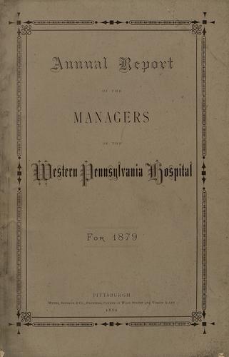 Annual Report of the Managers of the Western Pennsylvania Hospital