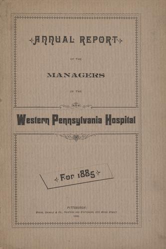 Annual Report of the Managers of the Western Pennsylvania Hospital