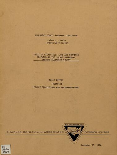 Study of Facilities, Land and Commerce Oriented to the Inland Waterways Serving Allegheny County