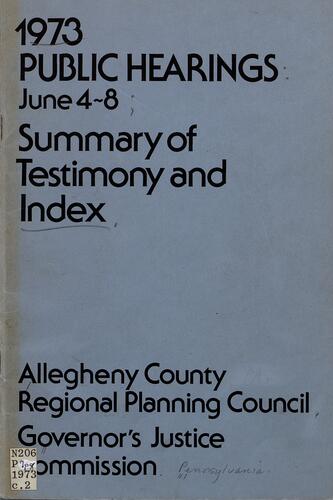 Governor's Justice Commission, Public Hearings, Summary of Testimony and Index