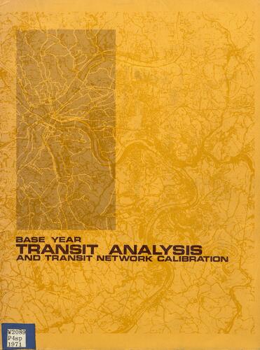 Base Year Transit Analysis and Transit Network Calibration