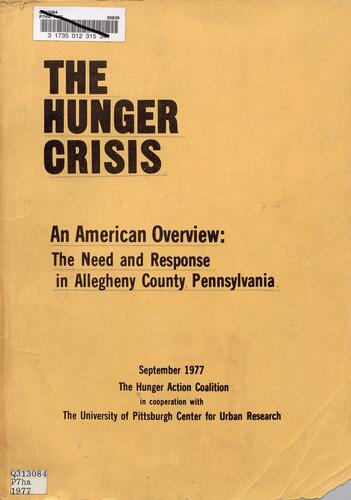 The Hunger Crisis, An American Overview: The Need and Response in Allegheny County Pennsylvania