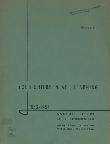 Annual Report of the Superintendent, Your Children are Learning