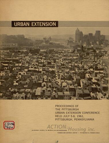 Urban Extension. Proceedings of the Pittsburgh Urban Extension Conference and Application For a Grant From The Ford Foundation for a Test Demonstration